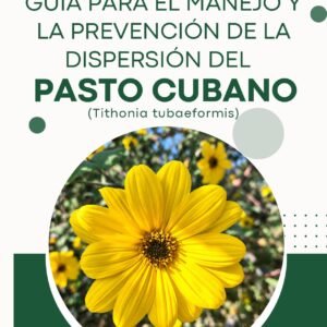 Guía para el manejo y la prevención de la dispersión del Pasto Cubano